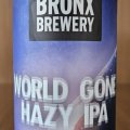 Bronx World Gone Hazy IPA
