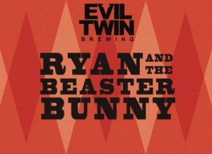 Evil Twin Ryan And The Beaster Bunny