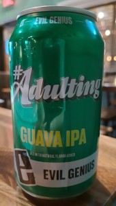 Evil Genius #Adulting Guava IPA